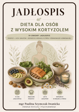 Dieta dla osób z wysokim kortyzolem – jadłospis